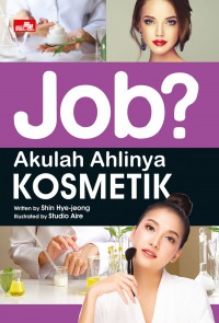 Image of Job? Akulah Ahlinya Kosmetik